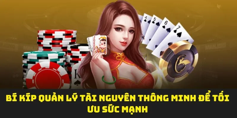 Bí kíp quản lý tài nguyên thông minh để tối ưu sức mạnh